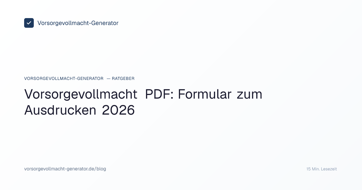 Vorsorgevollmacht PDF 2026 — Formular kostenlos downloaden